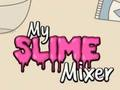 Hra Môj mixér na sliz  online