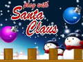 Hra Hrajte sa so Santa Clausom  online