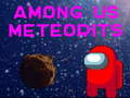 Hra Medzi nami meteority  online