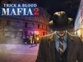 Hra Mafiánsky trik a krv 2  online