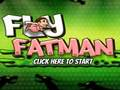 Hra Fly Fat Man online