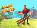 Hra Slash Ville 3d online