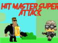 Hra Zasiahnite majstra Super útok  online