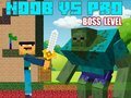 Hra Úrovne Noob vs Pro Boss  online