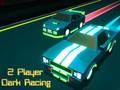 Hra 2 hráč Dark Racing online