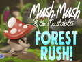 Hra MUSH-MUSH & The Husbables Forest Rush! online