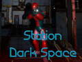 Hra Stanica Dark Space  online
