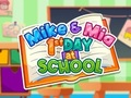 Hra Mike a Mia prvý deň v škole  online
