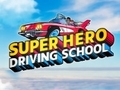 Hra Autoškola Super Hero  online
