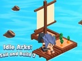 Hra Voľnobežné arks: plachte a stavať 2 online