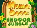 Hra Domáce deco: vnútorná džungľa online