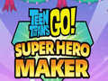 Hra Tvorca tínedžerských titánov Go Super Hero  online