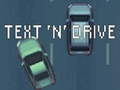 Hra Pošlite textovú správu 'n' Drive  online
