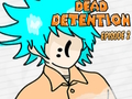 Hra Dead Detention, epizóda 2  online