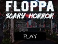 Hra Floppa Strašidelný horor  online